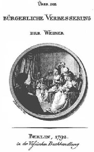 [Gutenberg 53912] • Über die bürgerliche Verbesserung der Weiber